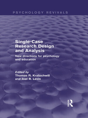 cover image of Single-Case Research Design and Analysis (Psychology Revivals)